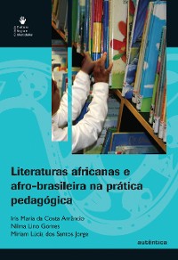 Cover Literaturas africanas e afro-brasileira na prática pedagógica