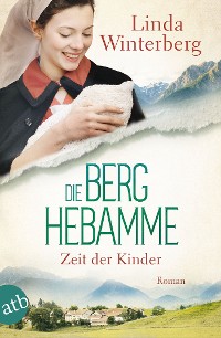 Cover Die Berghebamme – Zeit der Kinder