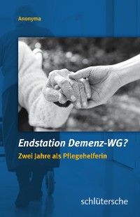 Cover Endstation Demenz-WG?