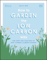 Cover RHS How to Garden the Low-carbon Way