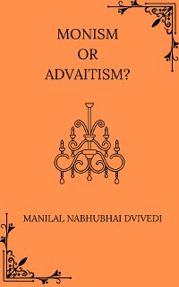 Cover Monism Or Advaitism?