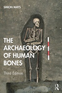 Cover The Archaeology of Human Bones