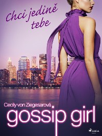 Cover Gossip Girl: Chci jedině tebe (6. díl)