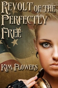 Cover Revolt of the Perfectly Free