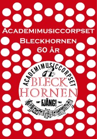 Cover Academimusiccorpset Bleckhornen 60 år