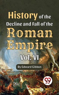 Cover History Of The Decline And Fall Of The Roman Empire Vol-6