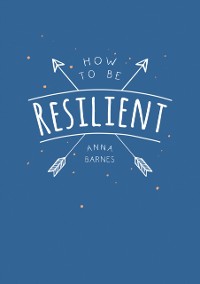 Cover How to be Resilient