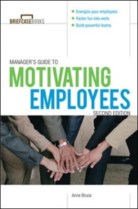 Cover Manager's Guide to Motivating Employees 2/E