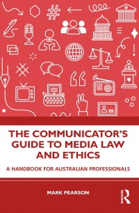 Cover Communicator's Guide to Media Law and Ethics