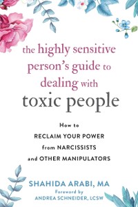 Cover Highly Sensitive Person's Guide to Dealing with Toxic People