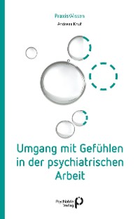 Cover Umgang mit Gefühlen in der psychiatrischen Arbeit