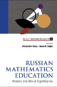 Cover Russian Mathematics Education: History And World Significance