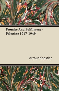 Cover Promise and Fulfilment - Palestine 1917-1949