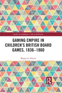Cover Gaming Empire in Children's British Board Games, 1836-1860