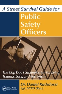 Cover A Street Survival Guide for Public Safety Officers