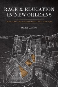 Cover Race and Education in New Orleans