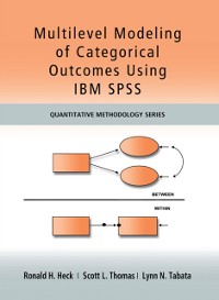 Cover Multilevel Modeling of Categorical Outcomes Using IBM SPSS