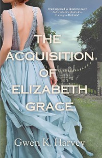 Cover The Acquisition of Elizabeth Grace