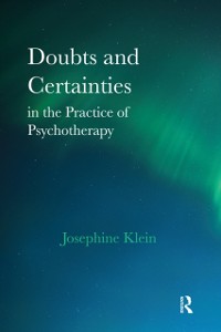 Cover Doubts and Certainties in the Practice of Psychotherapy