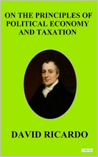 Cover On The Principles of Political Economic and Taxation -  David Ricardo