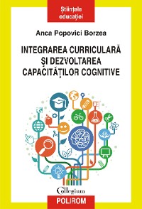 Cover Integrarea curriculară și dezvoltarea capacităților cognitive