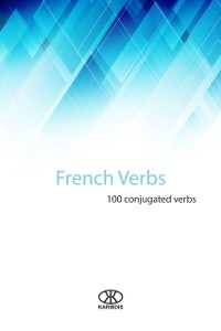 Cover French Verbs (100 Conjugated Verbs)