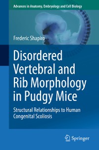 Cover Disordered Vertebral and Rib Morphology in Pudgy Mice