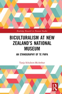 Cover Biculturalism at New Zealand’s National Museum