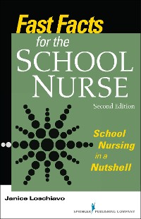 Cover Fast Facts for the School Nurse, Second Edition