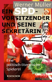 Cover Ein SPD-Vorsitzender und seine Sekretärin