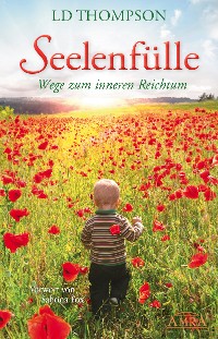 Cover SEELENFÜLLE: Wege zum inneren Reichtum