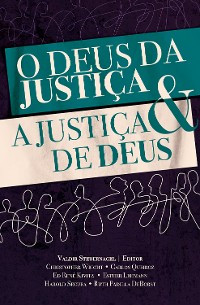 Cover O Deus da Justiça e a Justiça de Deus 
