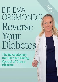 Cover Dr Eva Orsmond's Reverse Your Diabetes