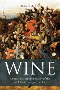Cover Wine : A social and cultural history of the drink that changed our lives