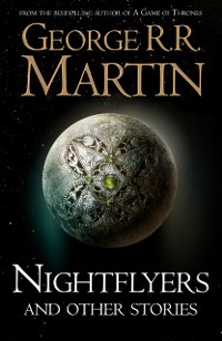 Cover Nightflyers and Other Stories