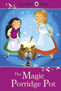 Cover Ladybird Tales: The Magic Porridge Pot