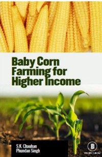 Cover Baby Corn Farming for Higher Income