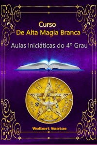 Cover Curso De Alta Magia Branca - Grau 4