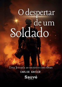 Cover O Despertar de um Soldado: Uma Jornada ao Encontro com Deus