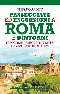 Cover Passeggiate ed escursioni a Roma e dintorni