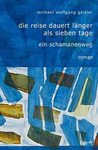 Cover Die Reise dauert länger als sieben Tage