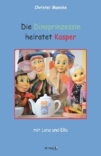 Cover Die Dinoprinzessin heiratet Kasper