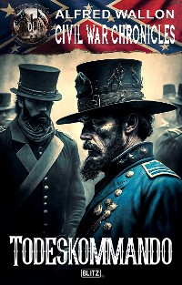 Cover Civil War Chronicles 01: Todeskommando