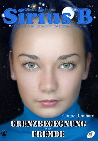 Cover Sirius B - Abenteuer in neuen Welten und fremden Galaxien