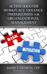 Cover ACTIVE SHOOTER WORKPLACE VIOLENCE PREPAREDNESS FOR ORGANIZATIONAL MANAGEMENT
