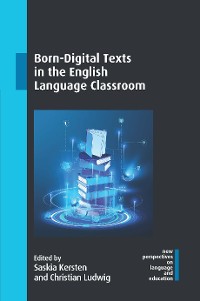 Cover Born-Digital Texts in the English Language Classroom