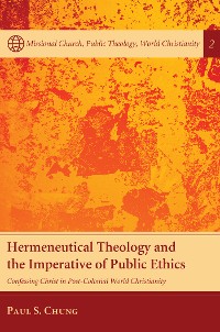 Cover Hermeneutical Theology and the Imperative of Public Ethics