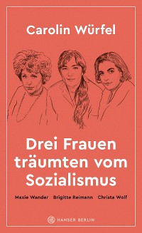 Cover Drei Frauen träumten vom Sozialismus
