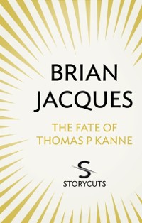Cover Fate of Thomas P Kanne (Storycuts)