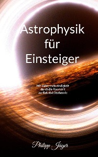 Cover Astrophysik für Einsteiger (Farbversion)